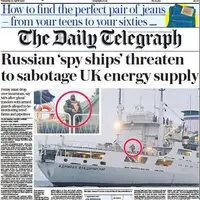 صفحه اول روزنامه دیلی تلگراف/ کشتی‌های جاسوسی روسیه تهدید به توقف عرضه انرژی به بریتانیا کردند