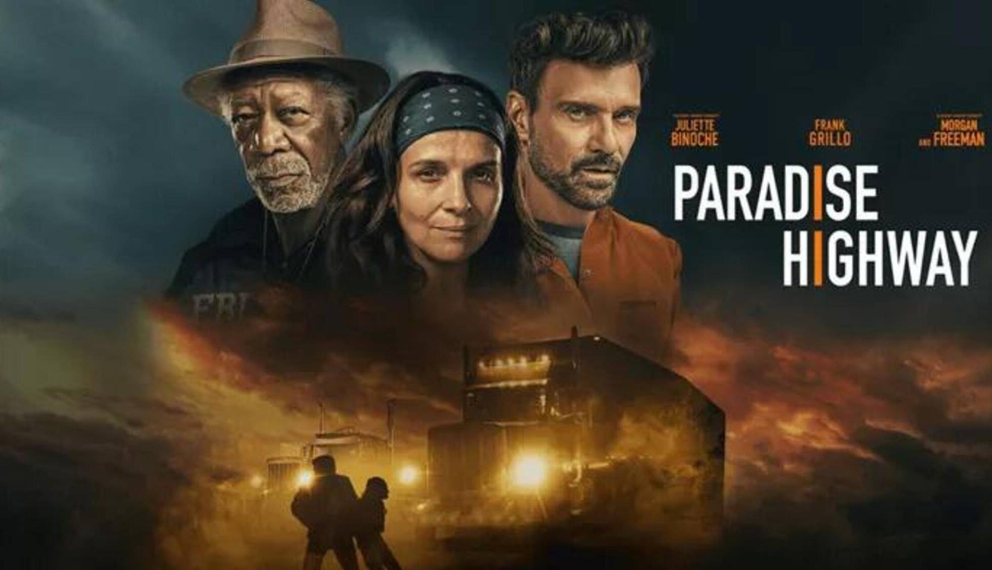 Триллер 2022 с высоким рейтингом. Райское шоссе / Paradise Highway. Paradise Highway фильм 2022. Морган Фримен 2022. Paradise.Highway постеры.