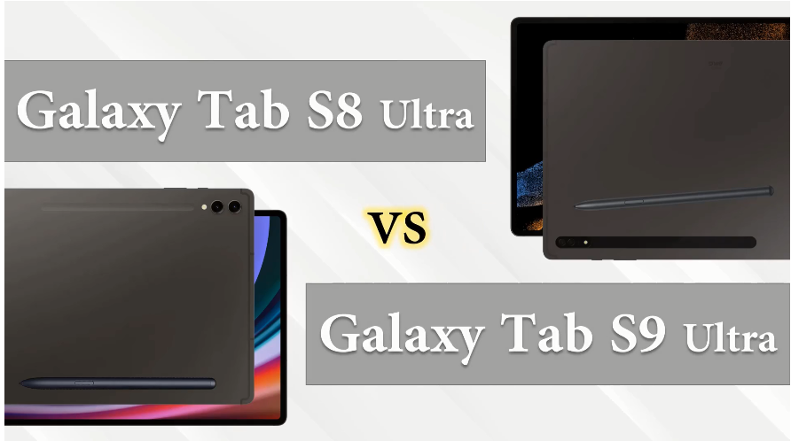 مقایسه دو تبلت سامسونگ؛ Galaxy Tab S8 Ultra در مقابل Galaxy Tab S9 Ultra