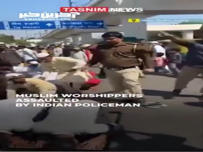 ضرب و شتم نمازگزاران توسط پلیس هند