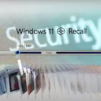 قابلیت جنجالی Recall ویندوز 11 همچنان از داده‌های حساس کاربران اسکرین‌شات می‌گیرد