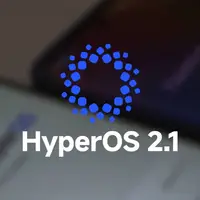 آپدیت HyperOS 2.1 شیائومی نسخه جهانی منتشر شد