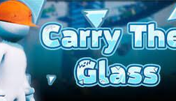 هیجان در Carry The Glass؛ یک تجربه متفاوت در دنیای بازی‌های ویدیویی