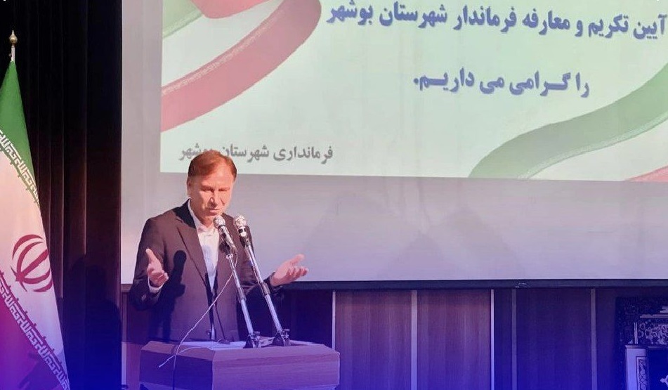 سرپرست فرمانداری بوشهر معرفی شد