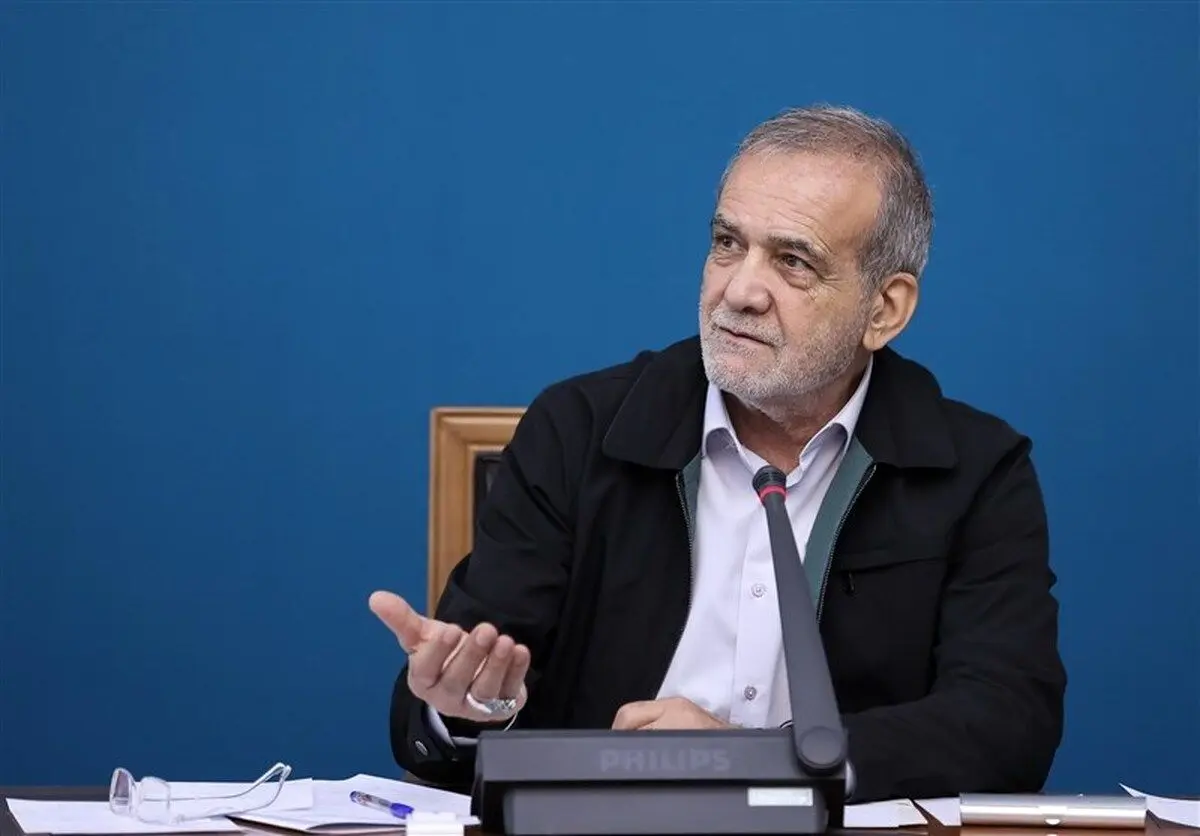 پزشکیان: خوب حرف زدن فایده ندارد، باید عمل کرد