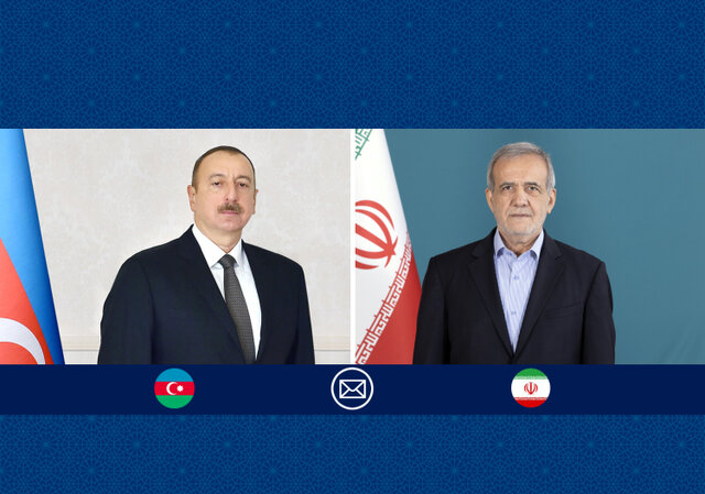 پزشکیان به علیاف پیام داد