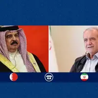 پزشکیان به پادشاه بحرین چه گفت؟
