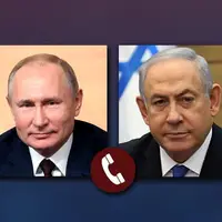کرملین: پوتین و نتانیاهو در مورد غزه و ایران گفتوگو کردند